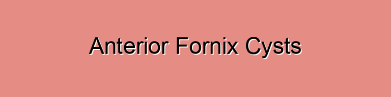 Anterior Fornix Cysts